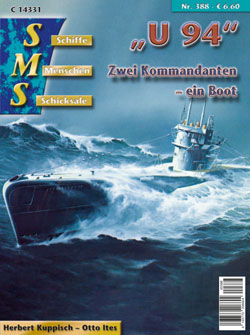 Herbert Kuppischs &bdquo;U 94&ldquo; Zwei Kommandanten &ndash; ein Boot
